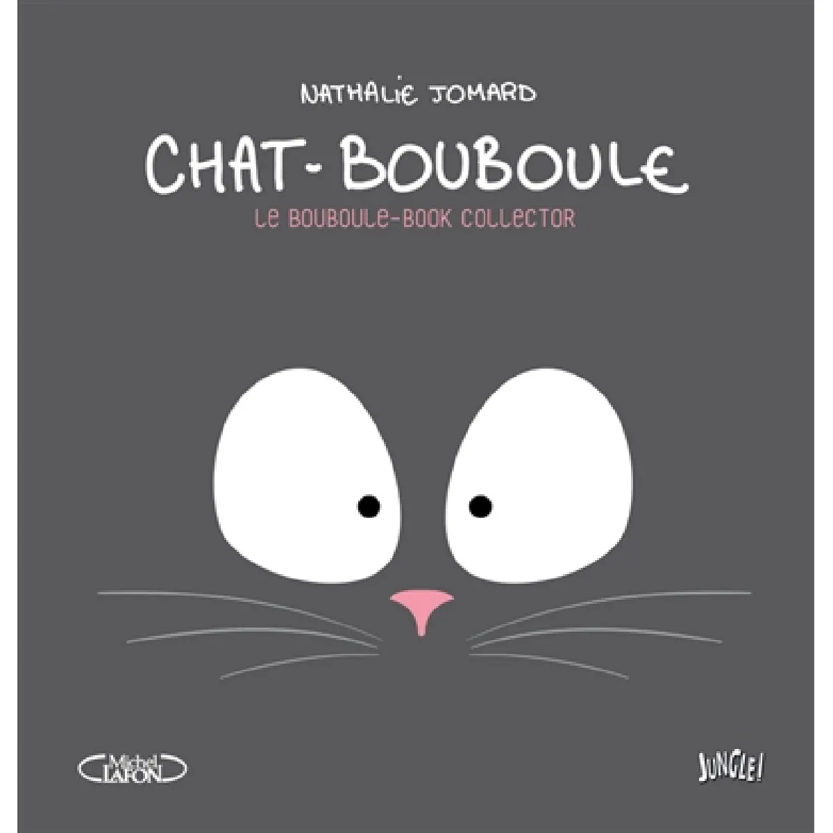 Chat-Bouboule. Le Bouboule-book collector · Occasion