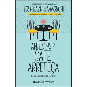 Antes que o Café Arrefeçade Toshikazu Kawaguchi