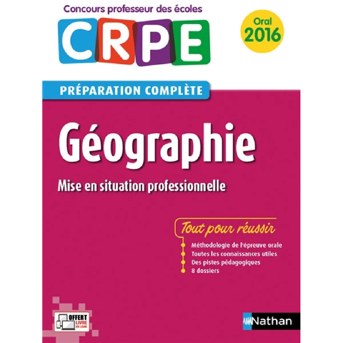 Géographie : mise en situation professionnelle : préparation complète, oral 2016 · Occasion