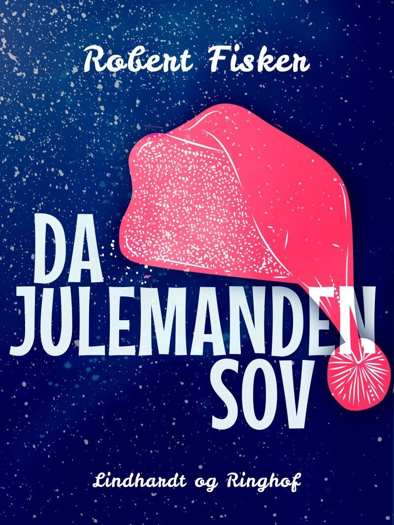 Da Julemanden Sov - Robert Fisker - Bog