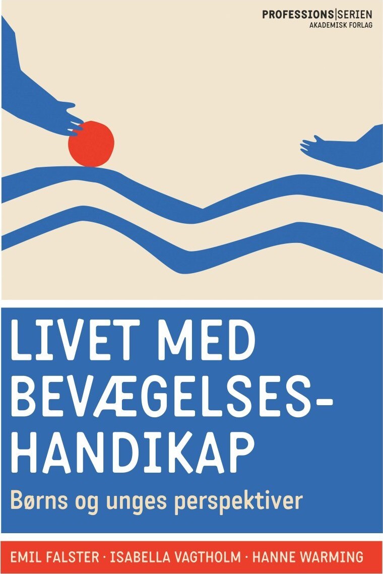 Livet Med Bevægelseshandikap - Hanne Warming - Bog