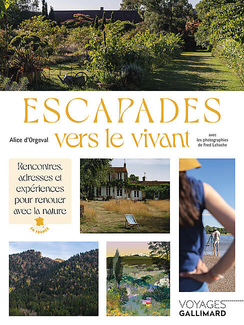GALLIMARD - ESCAPADES VERS LE VIVANT