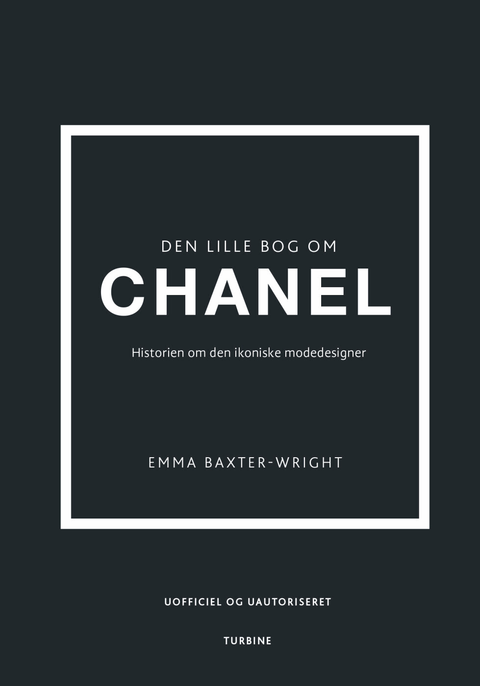 Den Lille Bog Om Chanel - Emma Baxter-Wright - Bog