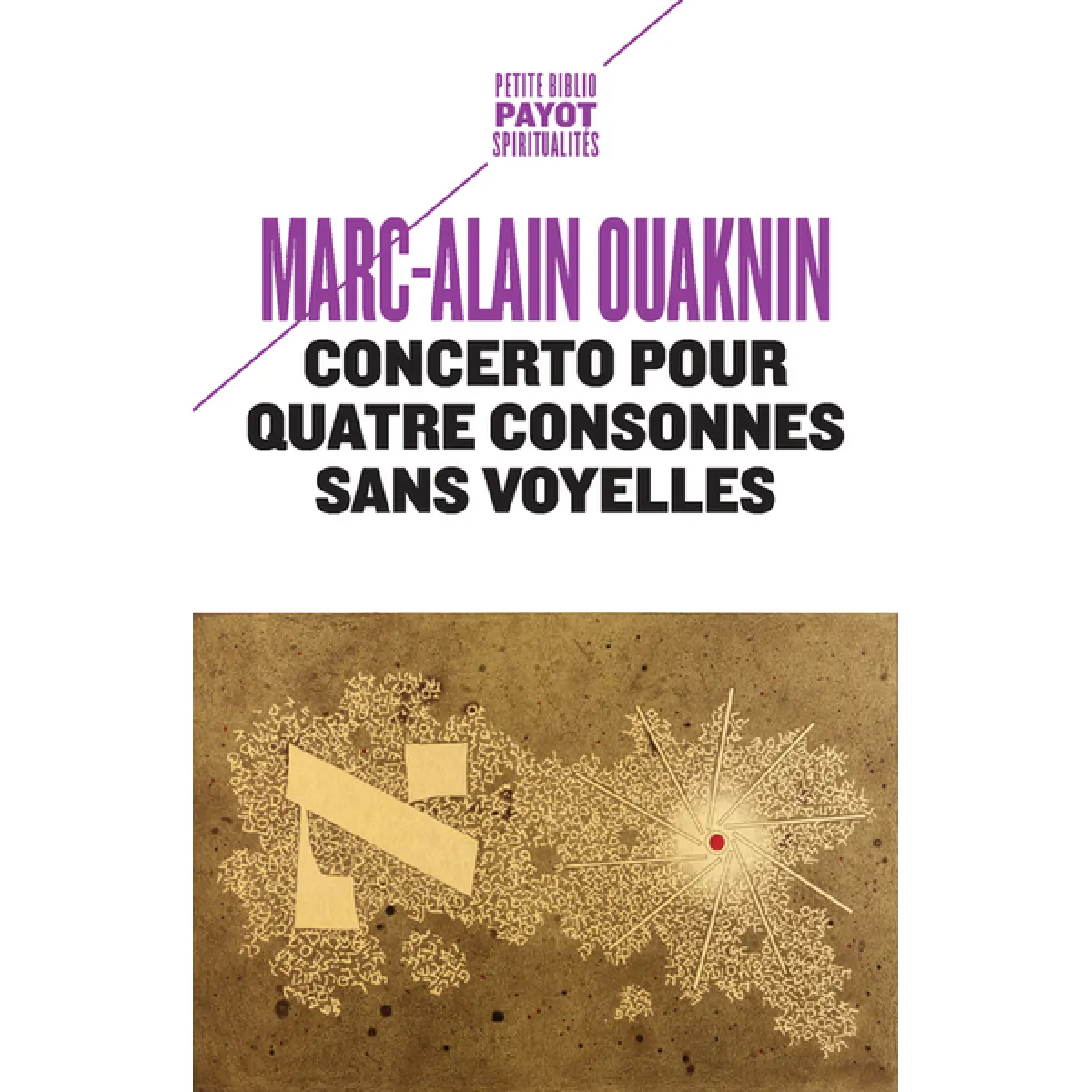 Concerto pour quatre consonnes sans voyelles : au-delà du principe d'identité · Occasion