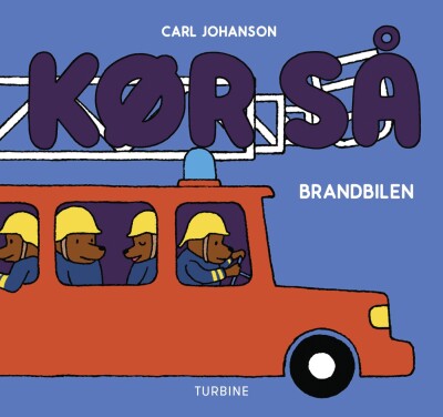 Kør Så - Brandbilen - Carl Johanson - Bog