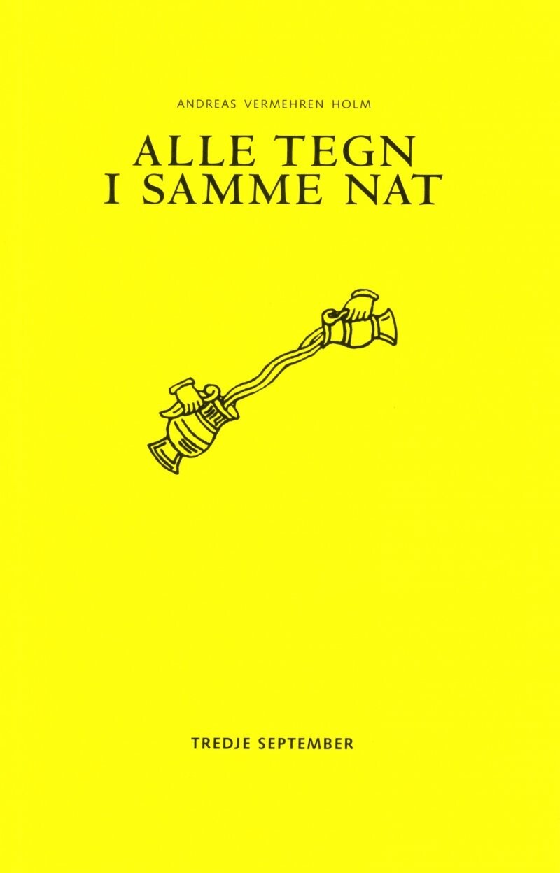 Alle Tegn I Samme Nat - Andreas Vermehren Holm - Bog