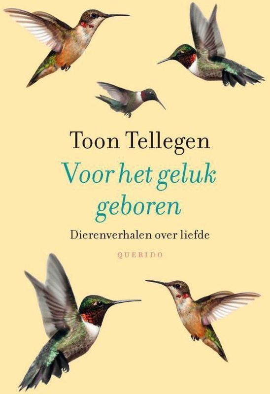 Boeken - Voor Het Geluk Geboren - Dierenverhalen Over Geluk, Vriendschap, Liefde