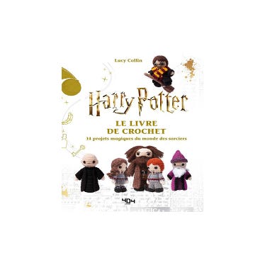 Lucy Collin-Le livre de crochet Harry Potter