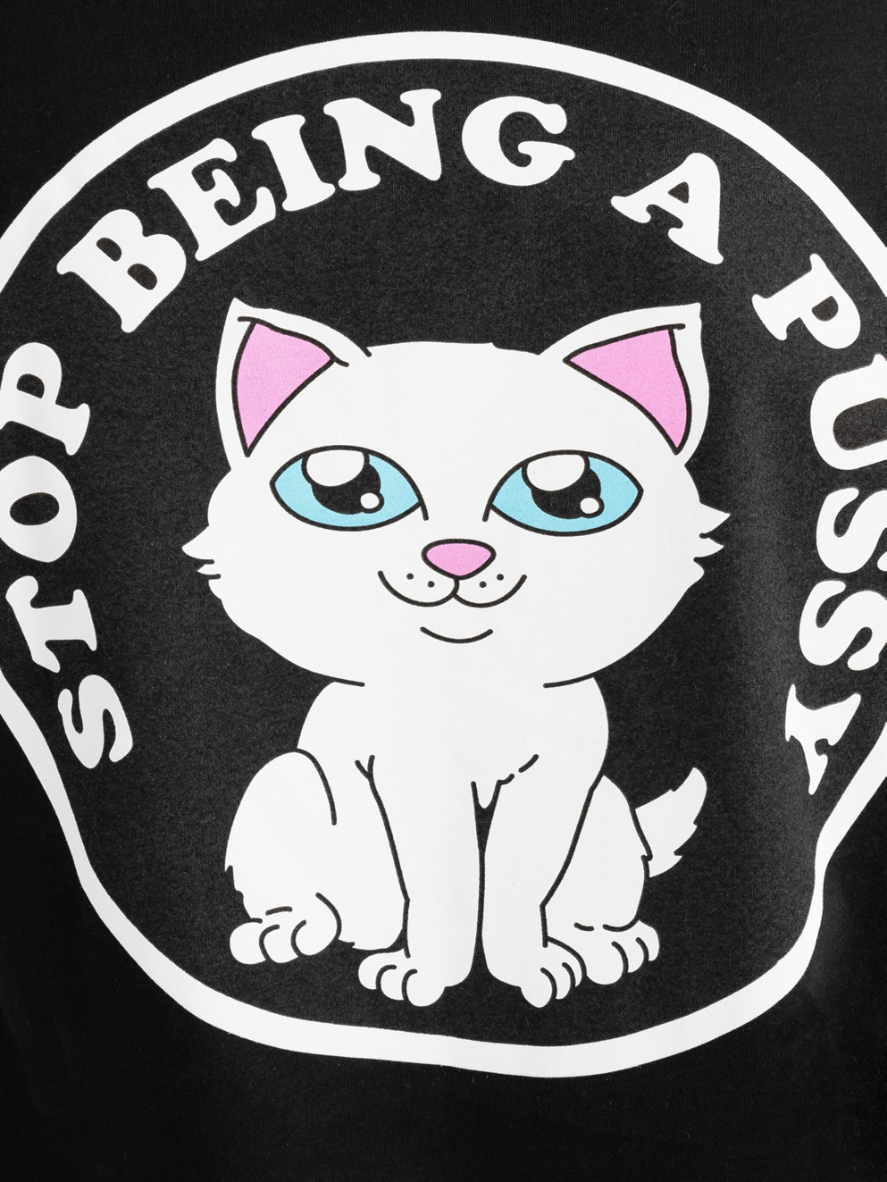 RIPNDIP Stop Being A Pussy T-Shirt black