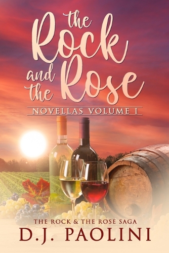 The Rock & the Rose: Novellas Volume 1 - The Rock & the Rose Saga (Paperback)
