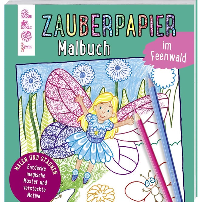 Zauberpapier Malbuch - Im Feenwald