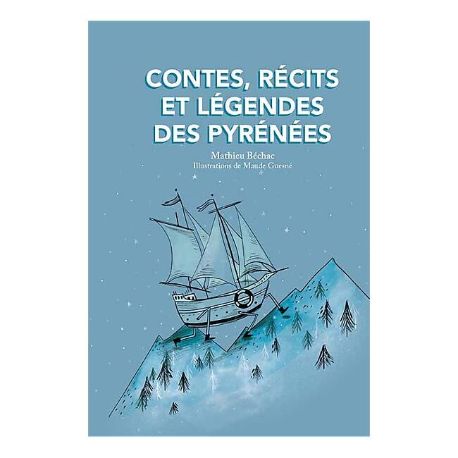 CAIRN DIFFUSION - CONTES RECITS ET LEGENDES DES PYRENEES