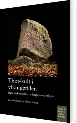 Thor-Kult I Vikingetiden - Lasse Sonne - Bog