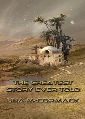 The Greatest Story Ever Told - NewCon Press Novellas, Set 3 4 (Hardback)