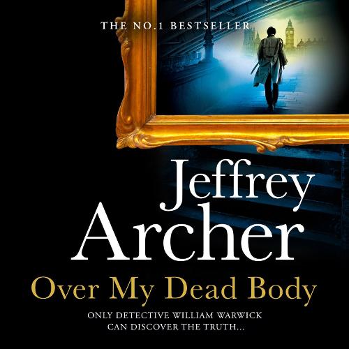 Over My Dead Body - William Warwick Novels (CD-Audio)