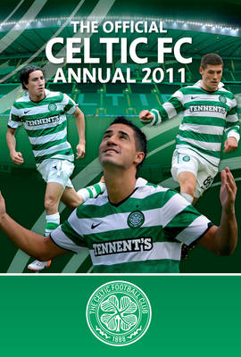 Official Celtic FC Annual 2011 (Hardback)