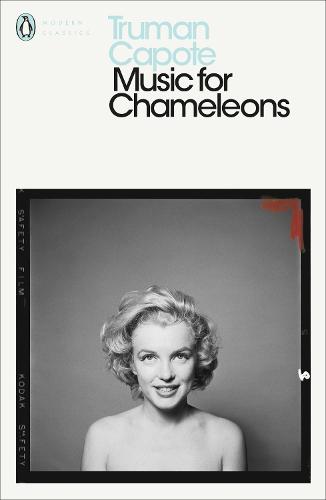 Music for Chameleons: New Writing - Penguin Modern Classics (Paperback)