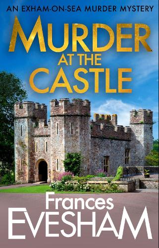 Murder at the Castle - The Exham-on-Sea Murder Mysteries (Paperback)