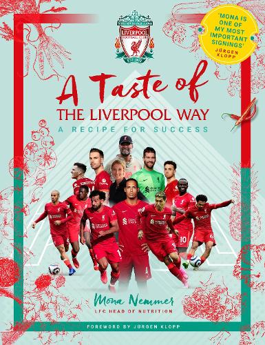 A Taste of the Liverpool Way: Recipe For Success (Hardback)