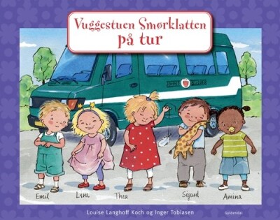 Vuggestuen Smørklatten På Tur - Inger Tobiasen - Bog