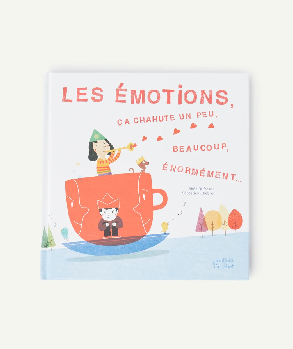 LES ÉDITIONS DU RICOCHETLES ÉMOTIONS ÇA CHAHUTE UN PEU, BEAUCOUP, ÉNORMÉMENT