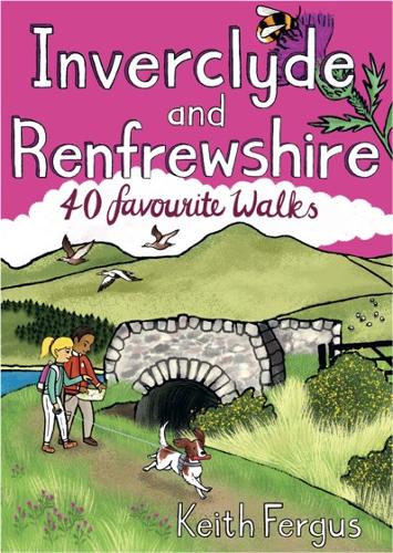 Inverclyde and Renfrewshire: 40 favourite walks (Paperback)