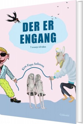 Der Er Engang - Kim Fupz Aakeson - Bog