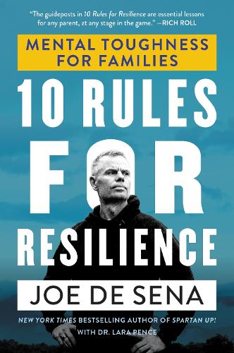 10 Rules for Resilience: Mental Toughness for Families (Paperback)