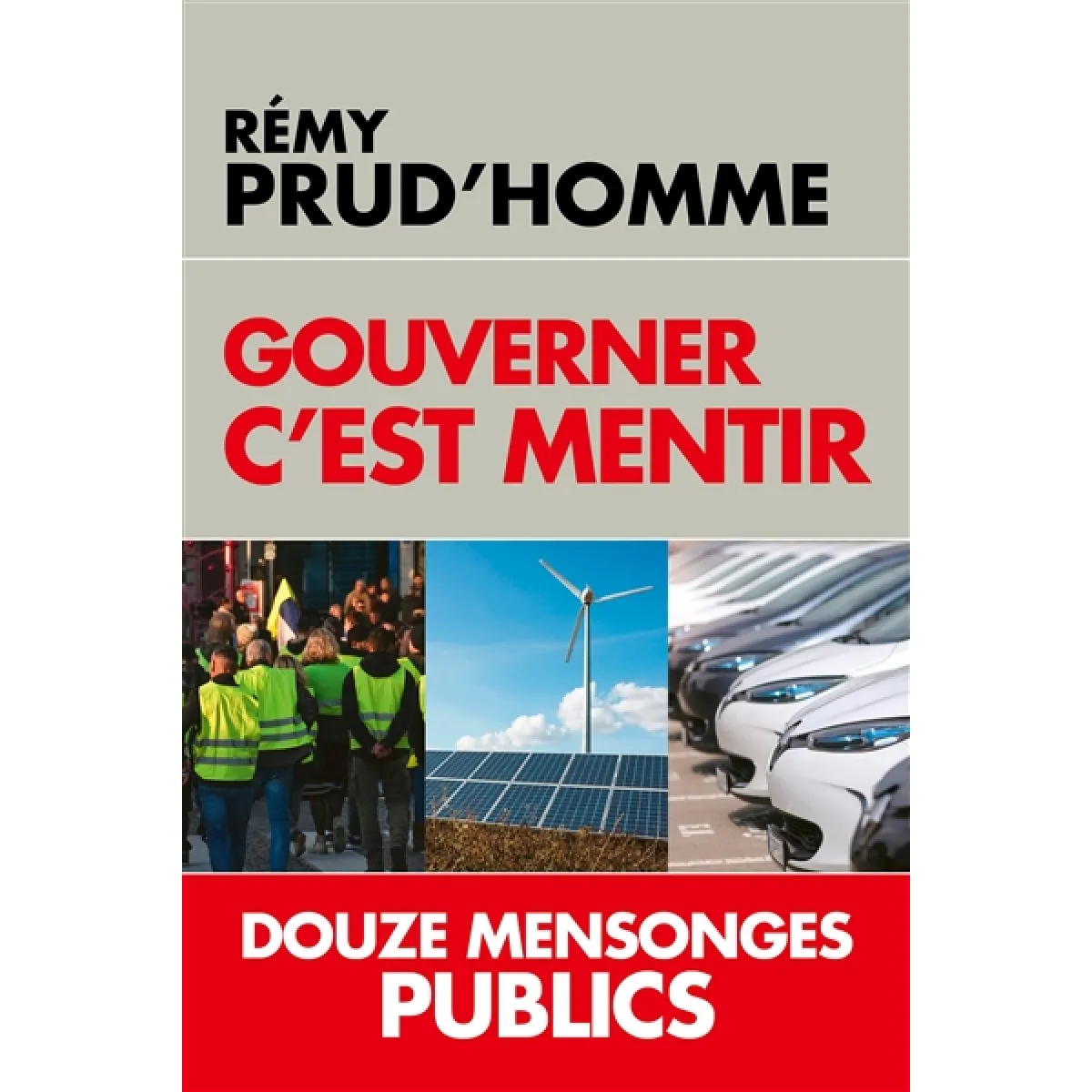 Gouverner c'est mentir : douze mensonges publics · Occasion