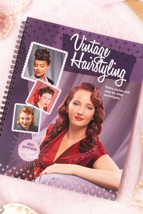 Lauren Rennells Vintage hairstyling: retro styles met stapsgewijze instructies 3e editie