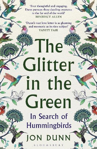 The Glitter in the Green: In Search of Hummingbirds (Paperback)