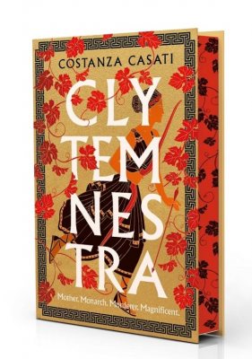 Clytemnestra: Signed Exclusive Edition (Hardback)
