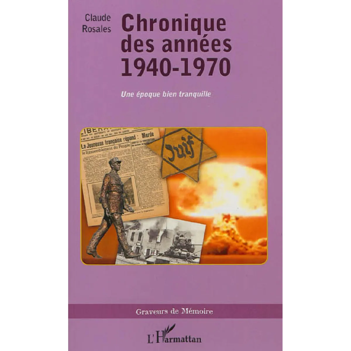 Chroniques des années 1940-1970 : une époque bien tranquille · Occasion