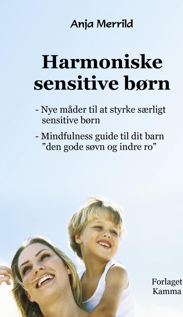 Harmoniske Sensitive Børn - Anja Merrild - Bog