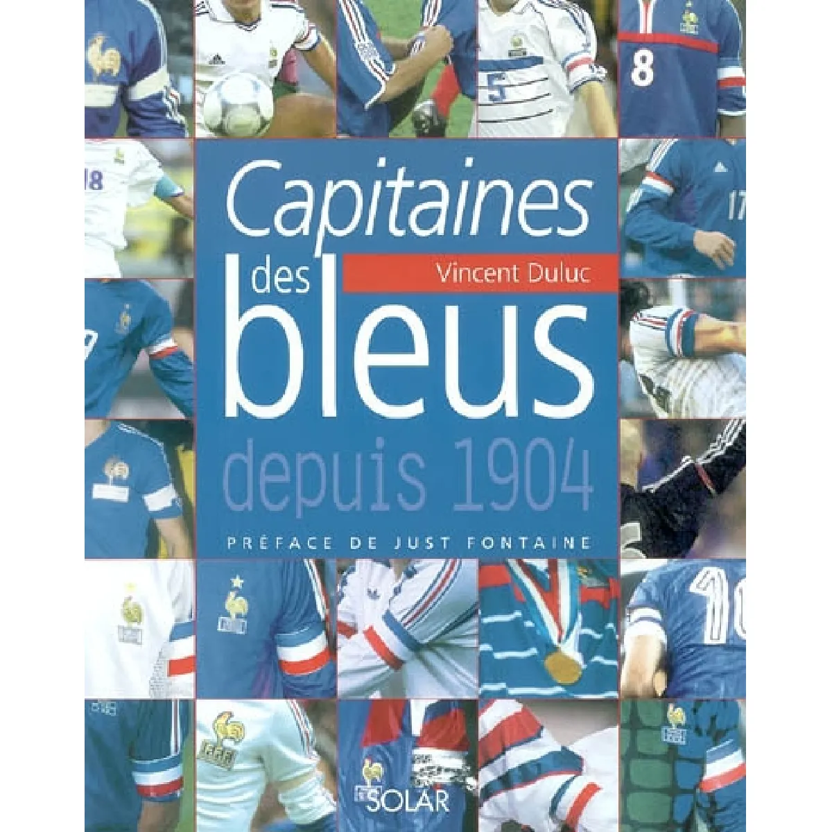 Capitaines des bleus depuis 1904 · Occasion