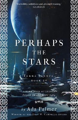 Perhaps the Stars - Terra Ignota (Paperback)