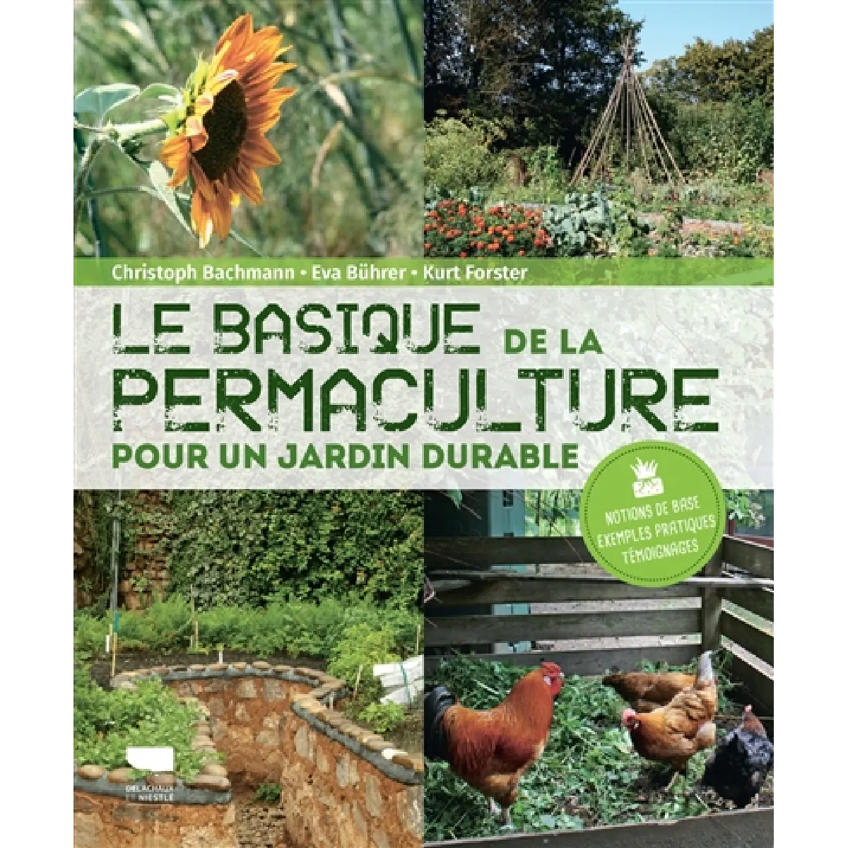 Le basique de la permaculture : pour un jardin durable : notions de base, exemples pratiques, témoignages · Occasion