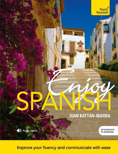 Enjoy Spanish Intermediate to Upper Intermediate Course: Improve your fluency and communicate with ease (Multiple items)