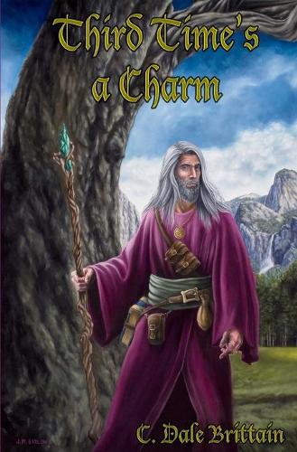 Third Time's a Charm: Three Novellas of Yurt - Royal Wizard of Yurt 10 (Paperback)