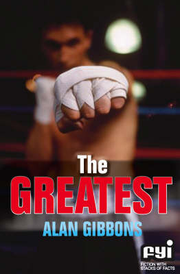 The Greatest - FYI: Fiction with Stacks of Facts S. (Paperback)
