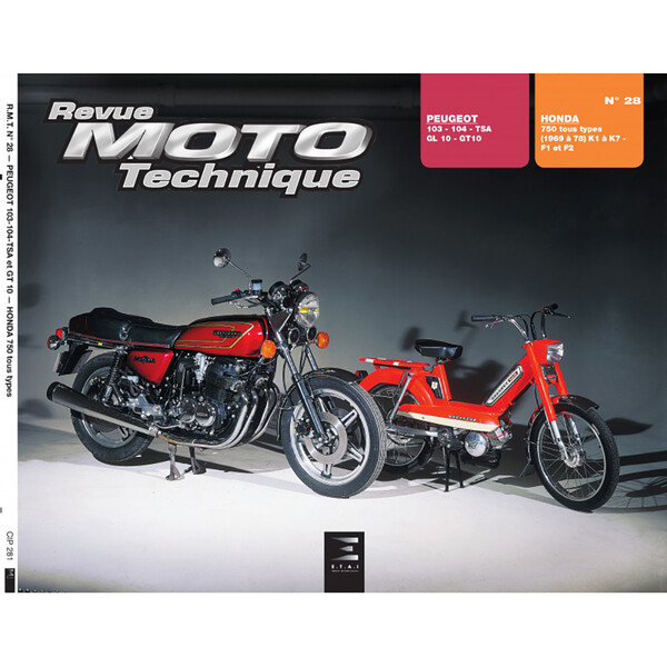 Etai - RMT 28 PEUGEOT 103/104 et HONDA 750 K1 à K7 (1969 à 1978)