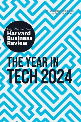 The Year in Tech, 2024: The Insights You Need from Harvard Business Review - HBR Insights Series (Paperback)