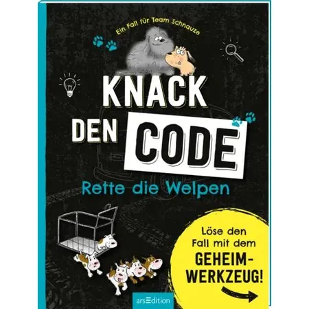 ars Edition Ein Fall für Team Schnauze – Knack den Code: Rette die Welpen