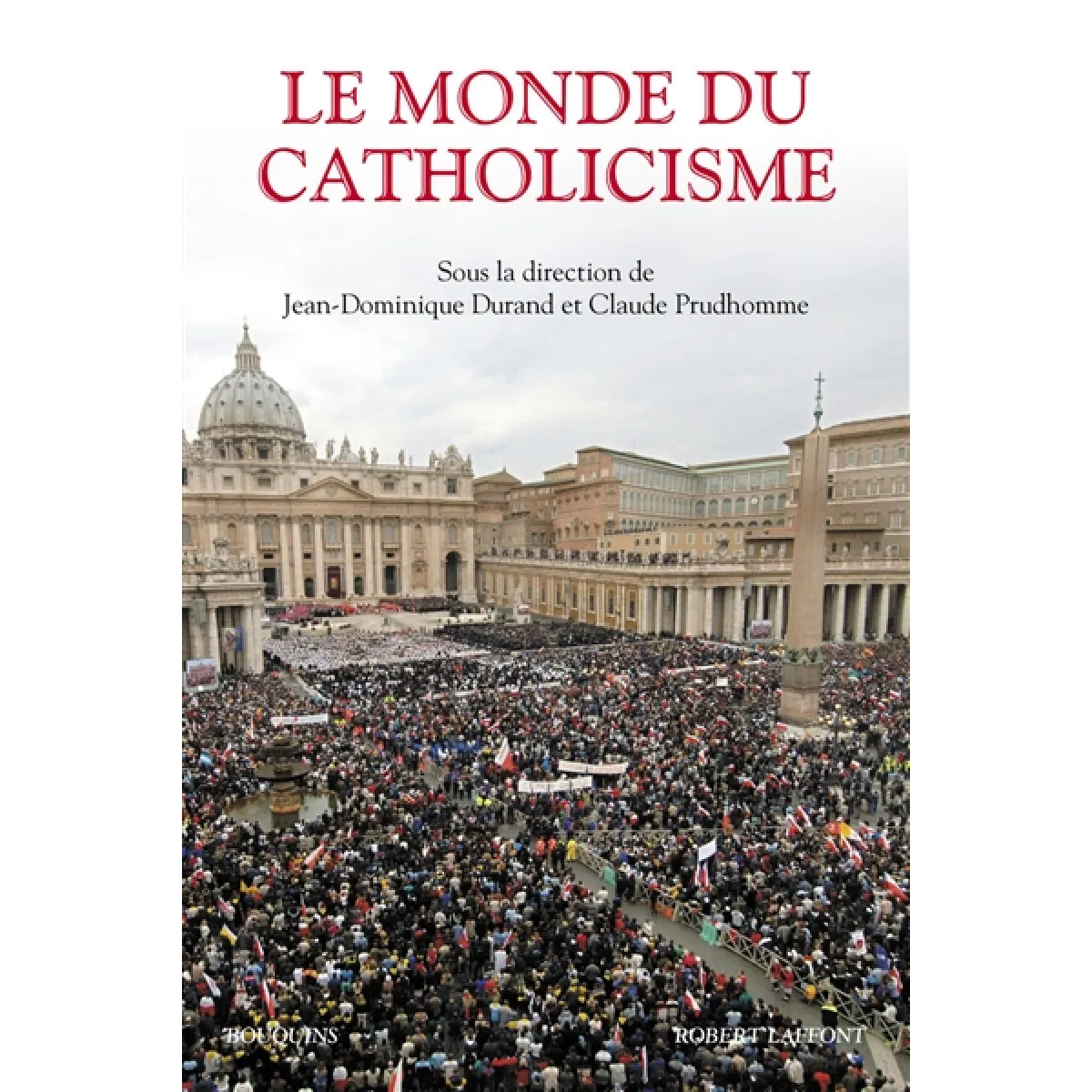 Le monde du catholicisme · Occasion