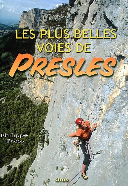 OROS - LES PLUS BELLES VOIES DE PRESLES