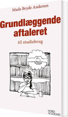 Grundlæggende Aftaleret Til Studiebrug - Mads Bryde Andersen - Bog