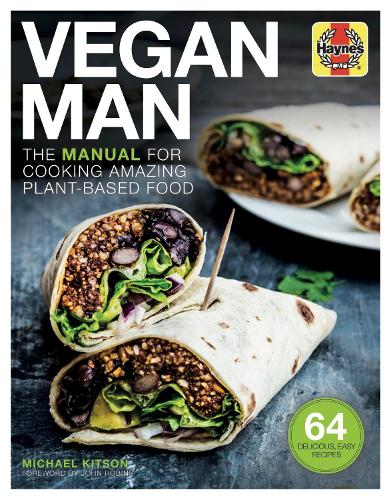 Vegan Man: The manual for cooking amazing plant-based food (Hardback)
