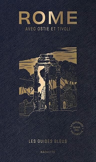 HACHETTE - GUIDES BLEUS ROME