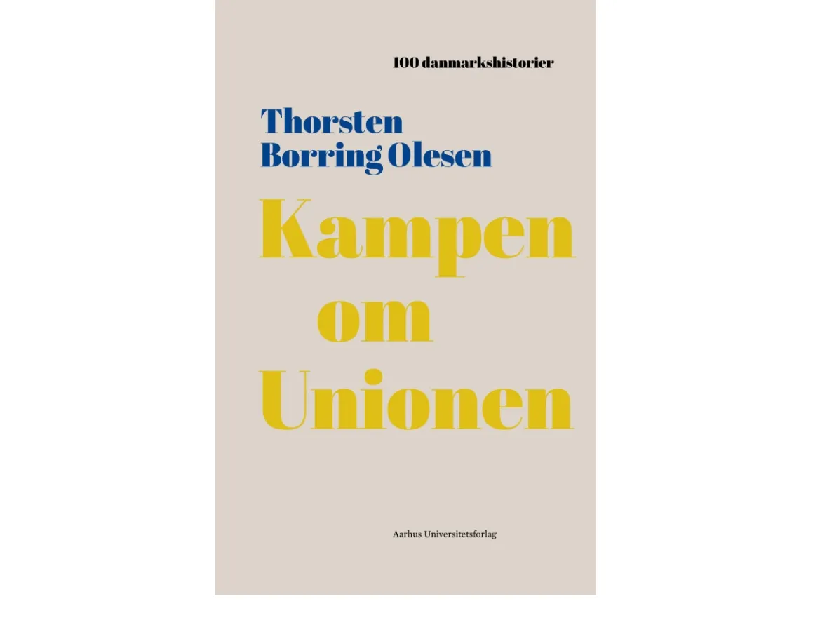 Kampen om unionen | Thorsten Borring Olesen