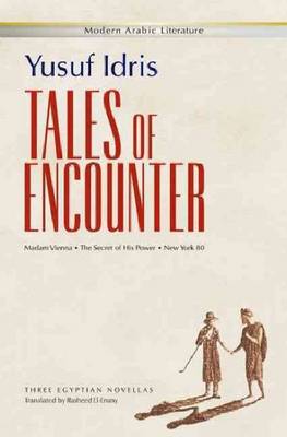 Tales of Encounter: Three Egyptian Novellas (Paperback)